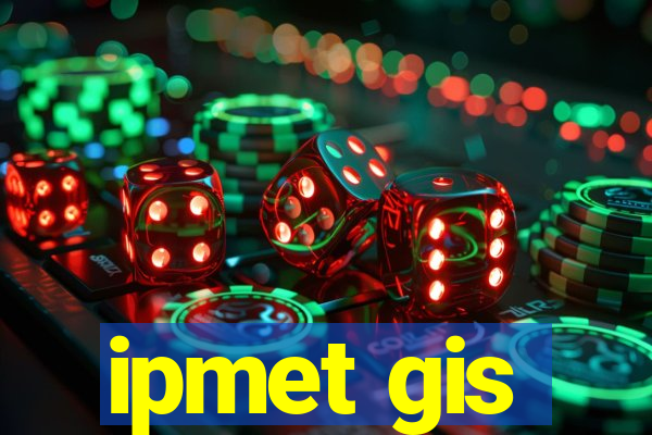 ipmet gis